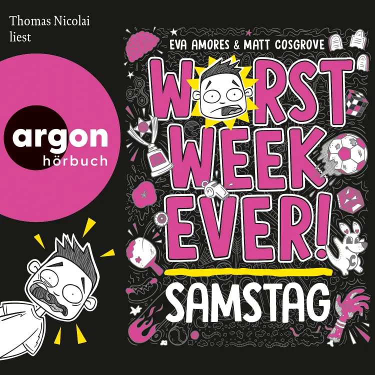 Cover von Eva Amores - Worst Week Ever - Band 6 - Worst Week Ever - Samstag
