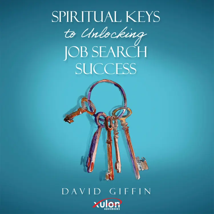 Cover von David Giffin - Spiritual Keys to Unlocking Job Search Success