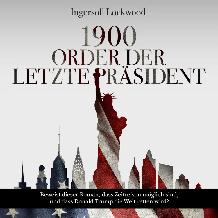 Cover von Ingersoll Lockwood - 1900 oder Der letzte Präsident