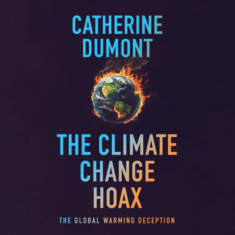 Cover von Catherine Dumont - The climate change hoax: The global warming deception
