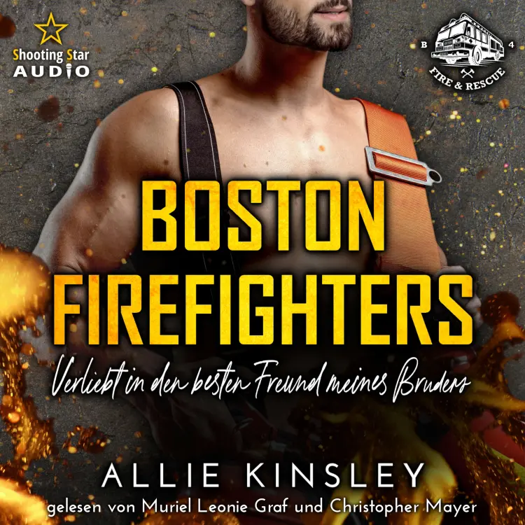 Cover von Allie Kinsley - Boston Firefighters - A Fire&Ice Spin-off - Band 4 - Verliebt in den besten Freund meines Bruders