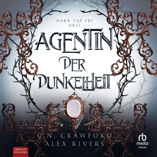 Cover von Alex Rivers - Dark Fae FBI - Band 3 - Agentin der Dunkelheit