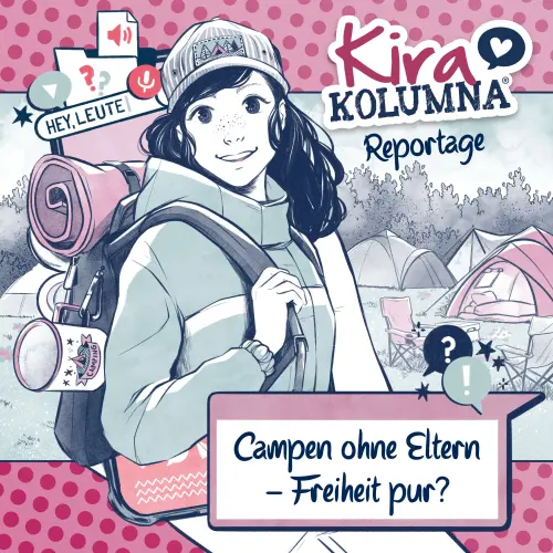 Cover von Kira Kolumna - Campen ohne Eltern - Freiheit pur?