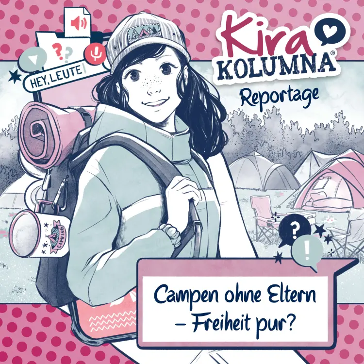Cover von Kira Kolumna - Campen ohne Eltern - Freiheit pur?