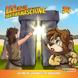 Cover - Leo und die Abenteuermaschine - Folge 34 - Leo und die Geheimnisse der Menschheit