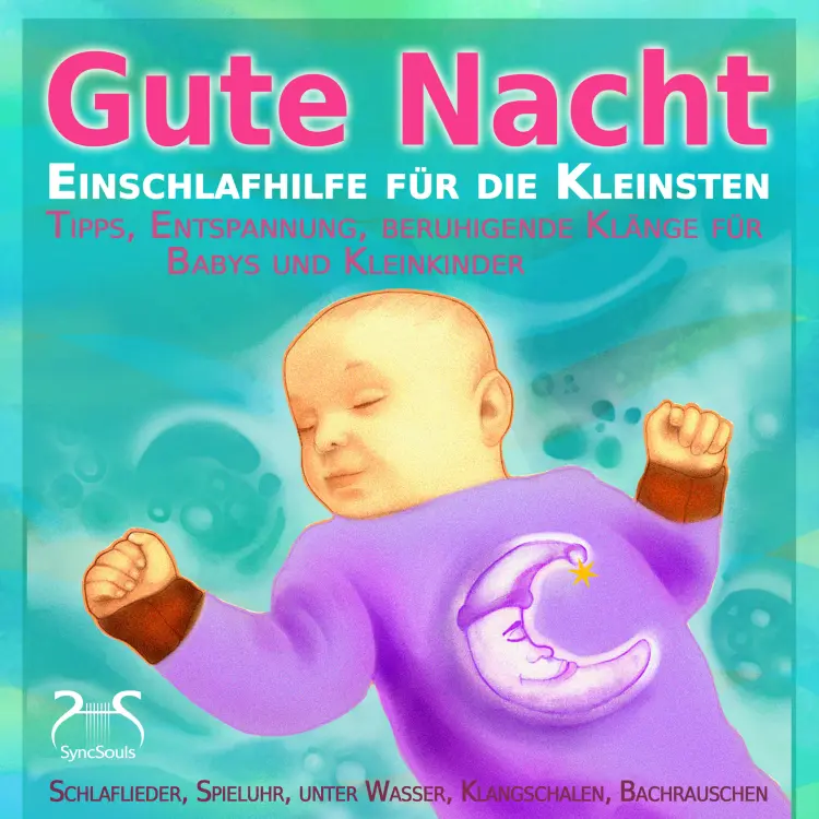 Cover von Torsten Abrolat - Gute Nacht - Einschlafhilfe für die Kleinsten - Schlaf Musik für Babys und Kleinkinder - Klänge zum Besser Einschlafen