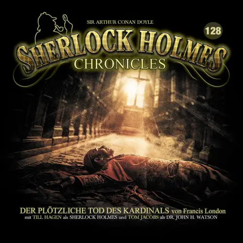Cover von Sherlock Holmes Chronicles - Folge 128 - Der plötzliche Tod des Kardinals