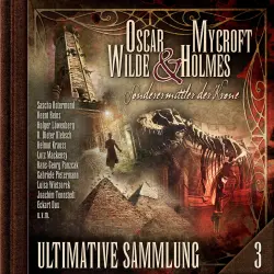 Cover - Oscar Wilde & Mycroft Holmes - Sonderermittler der Krone: Ultimative Sammlung Volume 3
