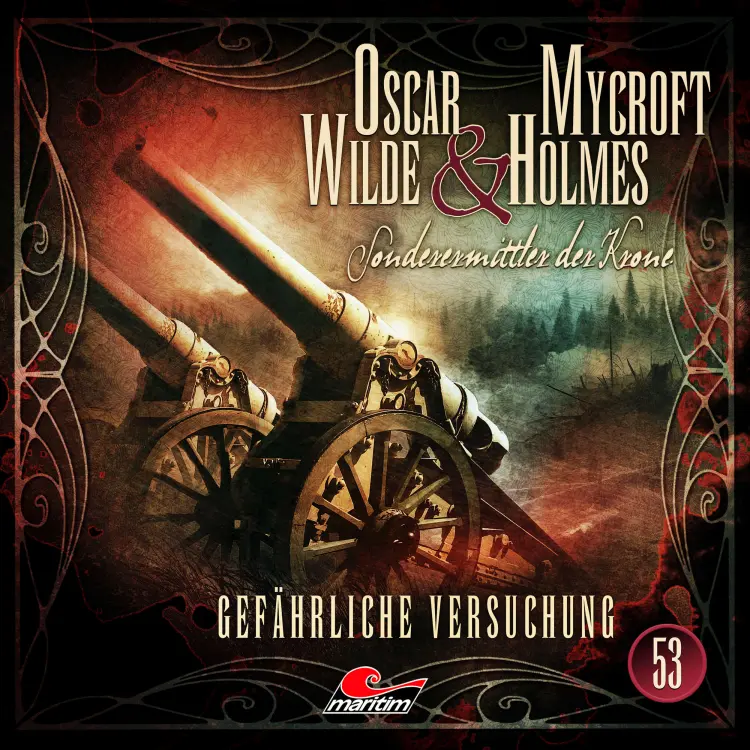 Cover von Oscar Wilde & Mycroft Holmes - Folge 53 - Gefährliche Versuchung