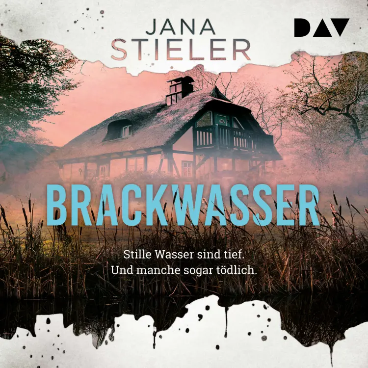 Cover von Jana Stieler - Brackwasser - Stille Wasser sind tief. Und manche sogar tödlich ...