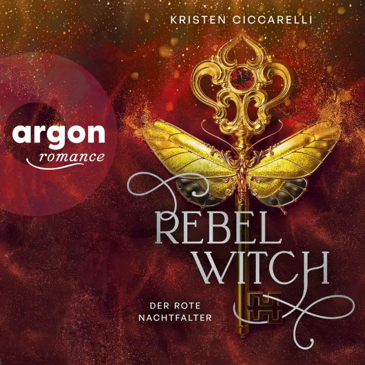 Cover von Kristen Ciccarelli - Rebel Witch. Der Rote Nachtfalter, Band 2