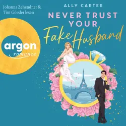 Cover - Ally Carter - Never Trust Your Fake Husband