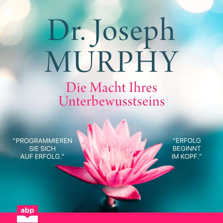 Cover von Joseph Murphy - Die Macht Ihres Unterbewusstseins
