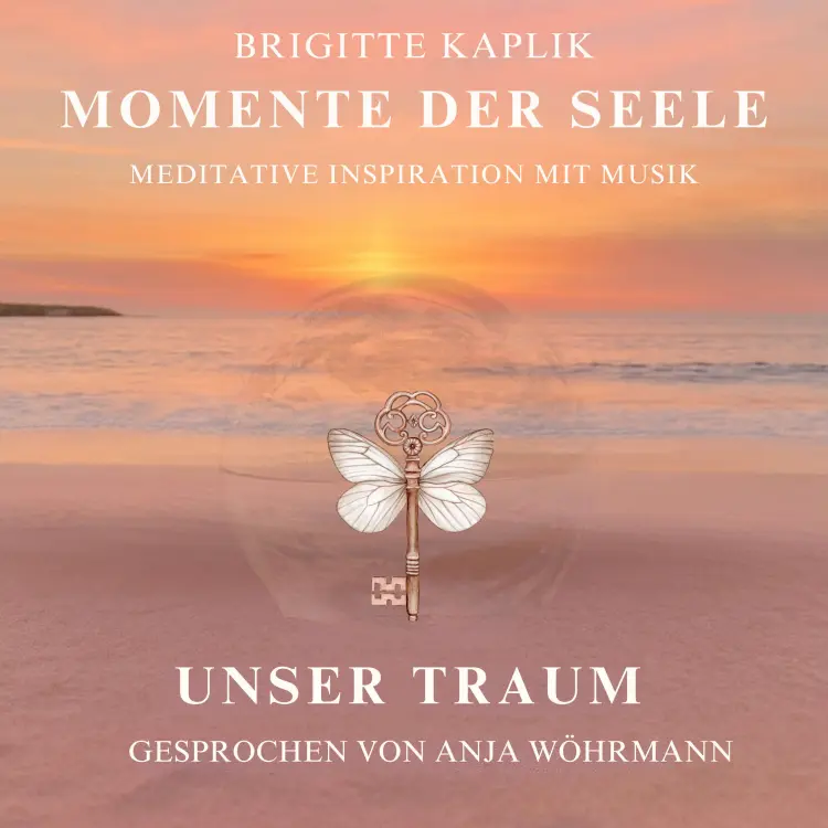 Cover von Brigitte Kaplik - Momente der Seele - Band 4 - Unser Traum