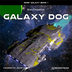 Cover - Brett Fitzpatrick - Dark Galaxy - Book 1 - Galaxy Dog