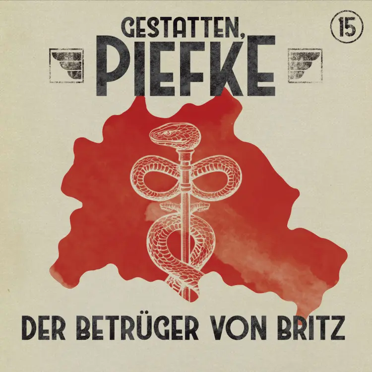 Cover von Gestatten, Piefke - Folge 15 - Der Betrüger von Britz