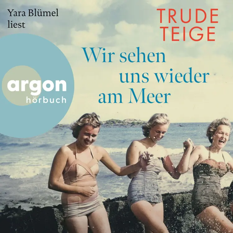 Cover von Trude Teige - Die Großmutter-Reihe - Band 3 - Wir sehen uns wieder am Meer