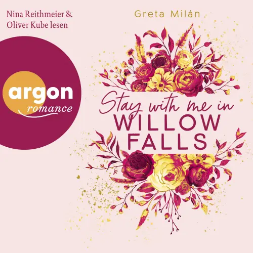 Cover von Greta Milán - Willow Falls - Band 2 - Stay with Me in Willow Falls