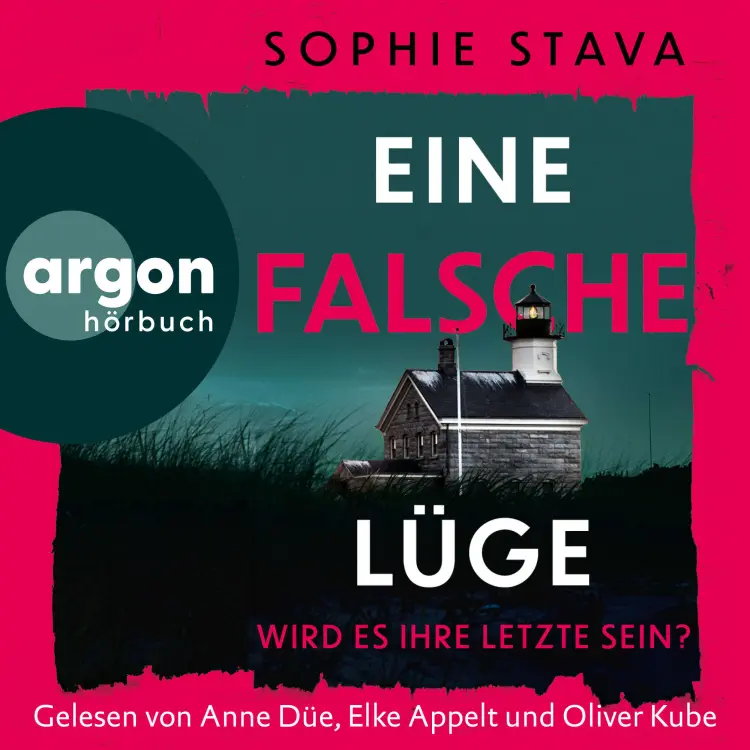 Cover von Sophie Stava - Eine falsche Lüge - Wird es ihre letzte sein?