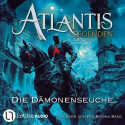 Cover - Ian Rolf Hill - Atlantis-Legenden - Teil 5 - Die Dämonenseuche