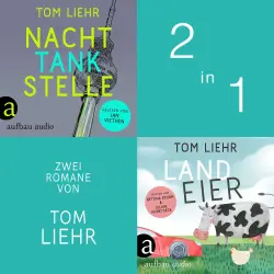 Cover - Tom Liehr - Nachttankstelle & Landeier