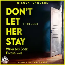 Cover - Nicola Sanders - Don't Let Her Stay - Wenn das Böse Einzug hält