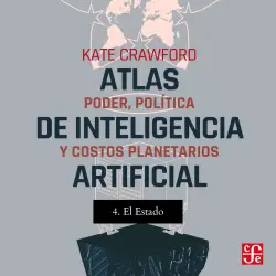 Cover - Kate Crawford - Atlas de inteligencia artificial - Poder, política y costos planetarios - Parte 4 - El estado