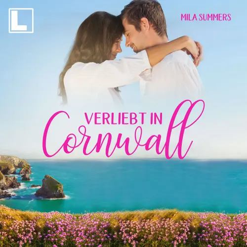 Cover von Mila Summers - Geschichten aus Port Isaac - Band 7 - Verliebt in Cornwall
