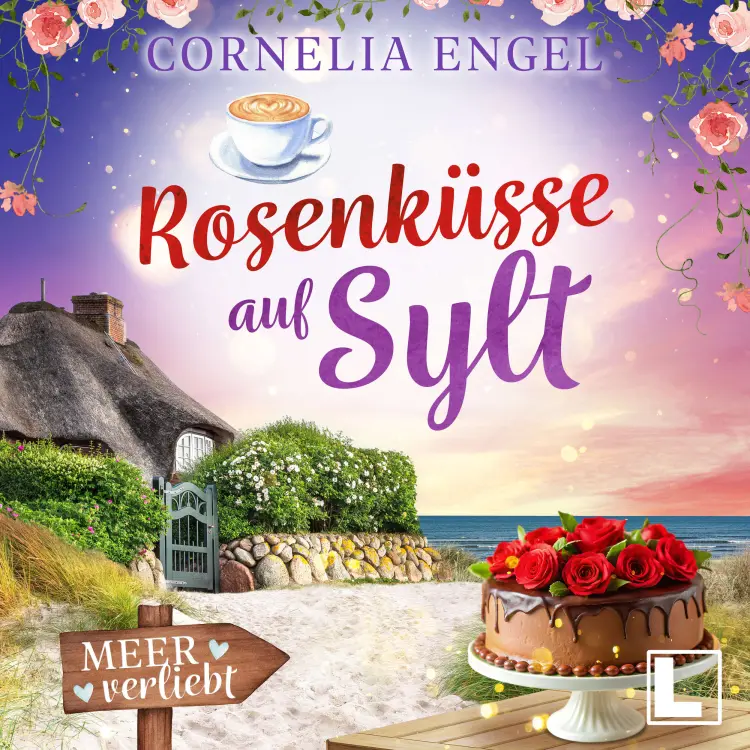 Cover von Cornelia Engel - Meerverliebt - Band 7 - Rosenküsse auf Sylt