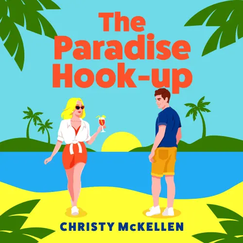 Cover von Christy McKellen - The Paradise Hook-Up