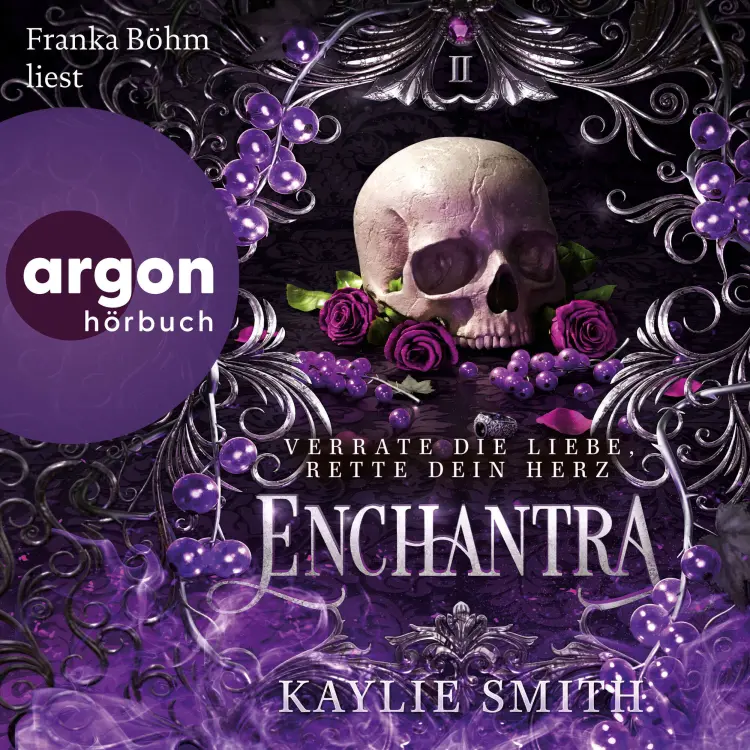 Cover von Kaylie Smith - Wicked Games - Verfluchte Spiele - Band 2 - Enchantra - Verrate die Liebe, rette dein Herz