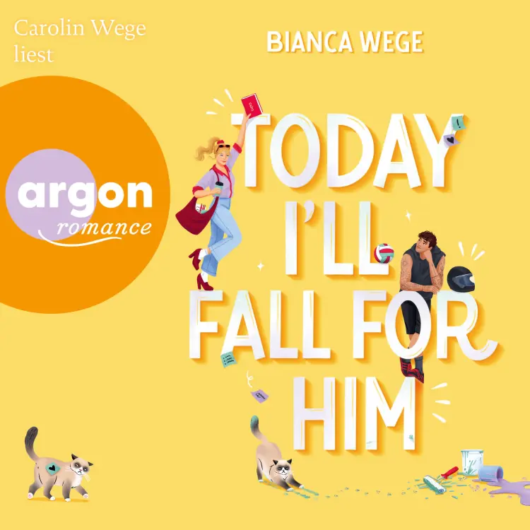 Cover von Bianca Wege - Today-Reihe - Band 3 - Today I'll fall for him