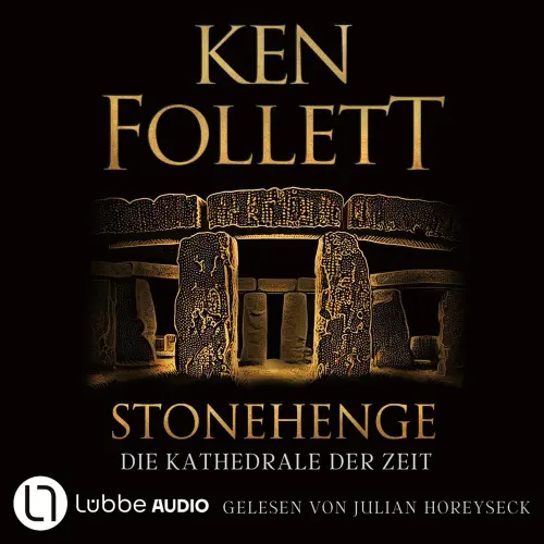 Cover - Ken Follett - Stonehenge - Die Kathedrale der Zeit