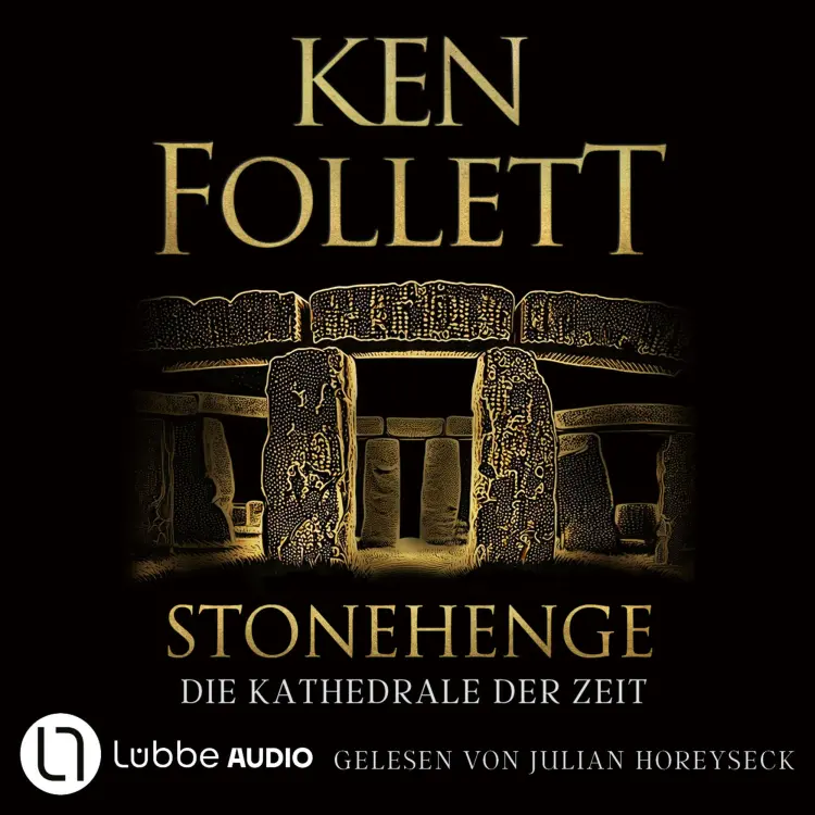 Cover von Ken Follett - Stonehenge - Die Kathedrale der Zeit