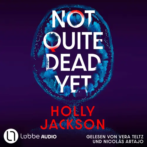 Cover von Holly Jackson - Not Quite Dead Yet