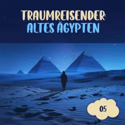 Cover - Der Traumreisende - Folge 5 - Altes Ägypten