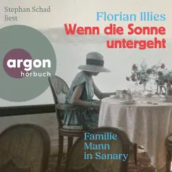 Cover - Florian Illies - Wenn die Sonne untergeht - Familie Mann in Sanary
