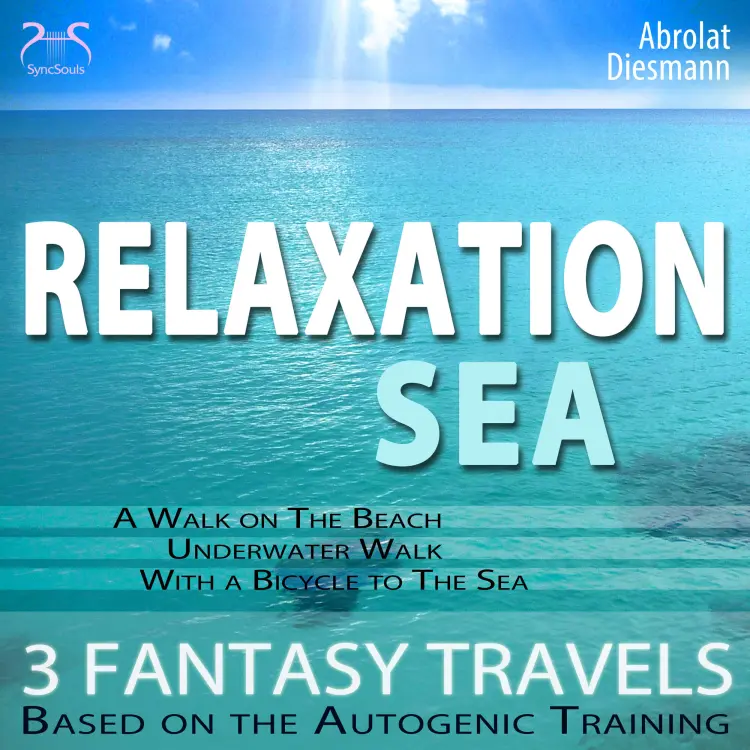 Cover von Torsten Abrolat - Relaxation "Sea" - Dreamlike Fantasy Travels and Autogenic Training - walking on the beach, under water, with the bicycle - with the sounds of nature and relaxationmusic 432 Hz