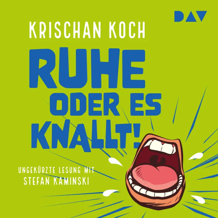 Cover von Krischan Koch - Ruhe oder es knallt!