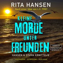 Cover - Rita Hansen - Hansen & Sturm ermitteln - Küstenkrimi - Ostseekrimi - Inselkrimi - Band 2 - Kleine Morde unter Freunden