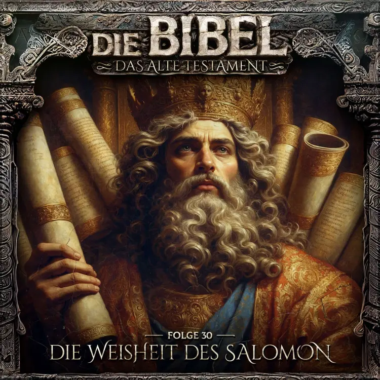 Cover von Die Bibel - Folge 30 - Die Weisheit des Salomon