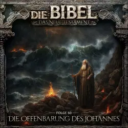 Cover - Die Bibel - Folge 30 - Die Offenbarung des Johannes