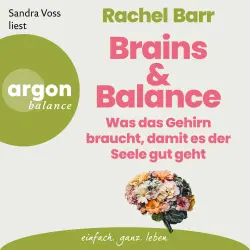 Cover - Dr. Rachel Barr - Brains & Balance - Was das Gehirn braucht, damit es der Seele gut geht