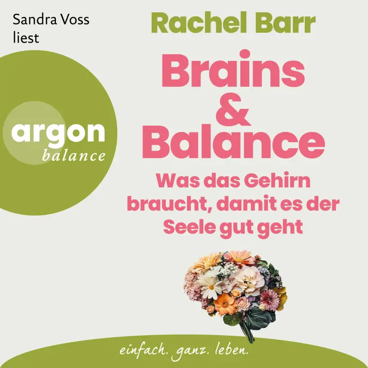 Cover von Dr. Rachel Barr - Brains & Balance - Was das Gehirn braucht, damit es der Seele gut geht