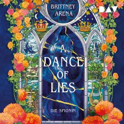 Cover - Brittney Arena - A Dance of Lies. Die Spionin