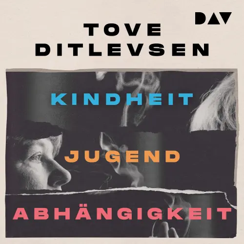Cover von Tove Ditlevsen - Die Kopenhagen-Trilogie - Kindheit, Jugend, Abhängigkeit