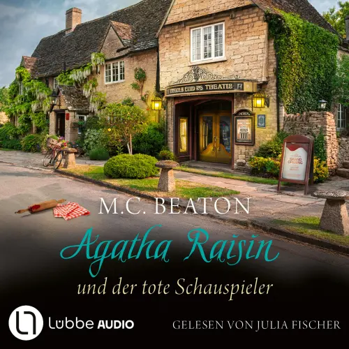 Cover von M. C. Beaton - Agatha Raisin - Teil 25 - Agatha Raisin und der tote Schauspieler