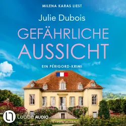 Cover - Julie Dubois - Ein Périgord-Krimi - Teil 5 - Gefährliche Aussicht