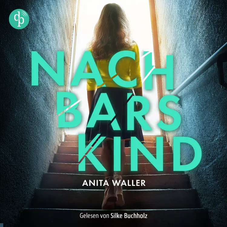 Cover von Anita Waller - Nachbars Kind | Thriller Hörbuch