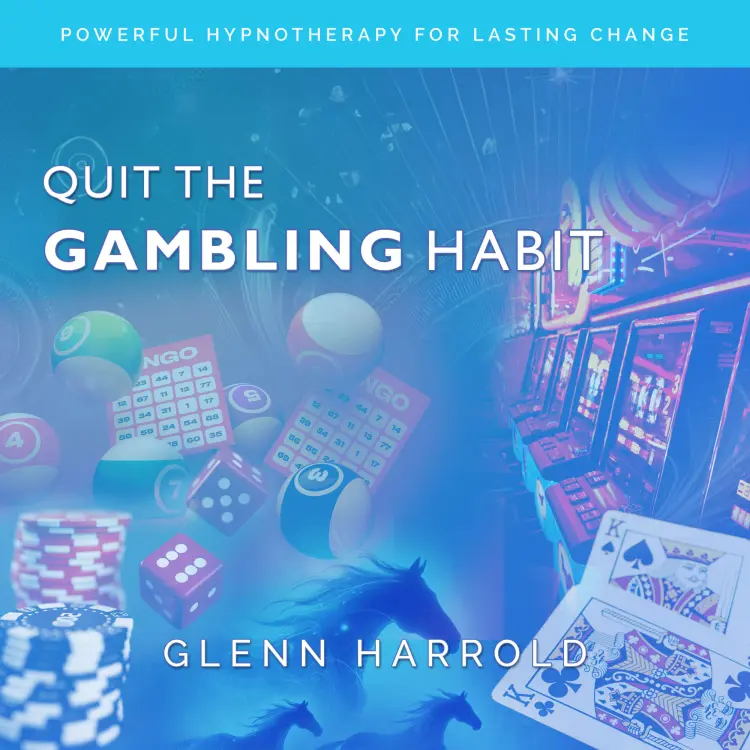 Cover von Glenn Harrold - Quit The Gambling Habit